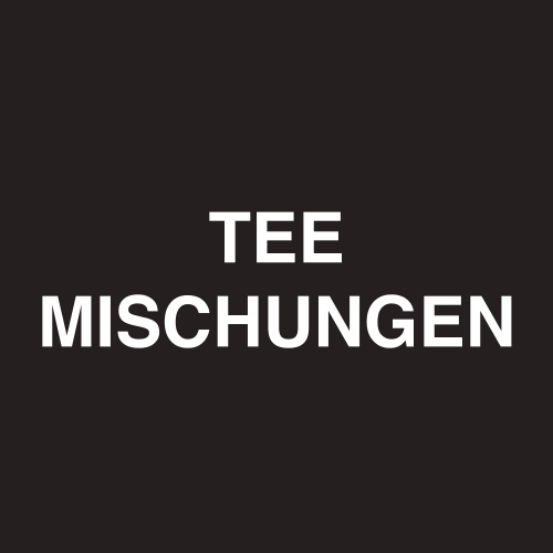 Tee Mischungen